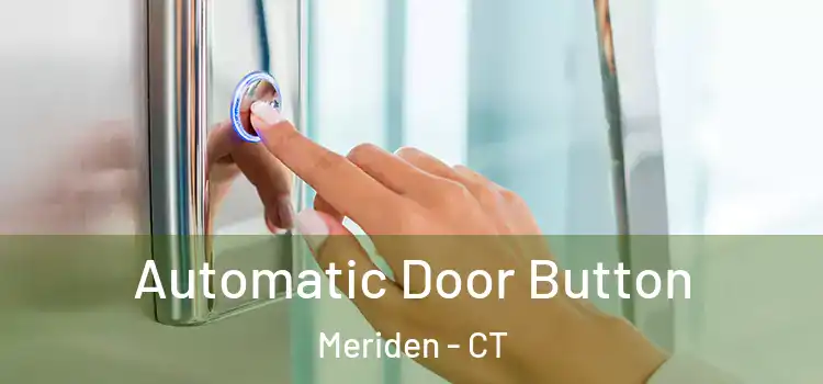 Automatic Door Button Meriden - CT