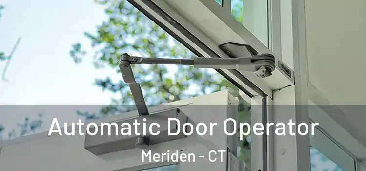 Automatic Door Operator Meriden - CT