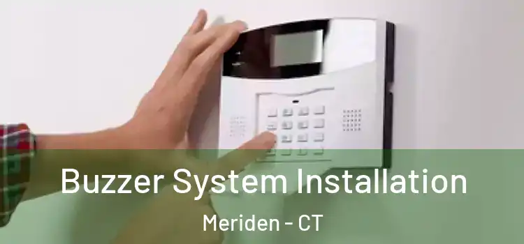 Buzzer System Installation Meriden - CT