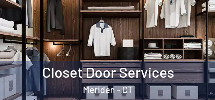 Closet Door Services Meriden - CT