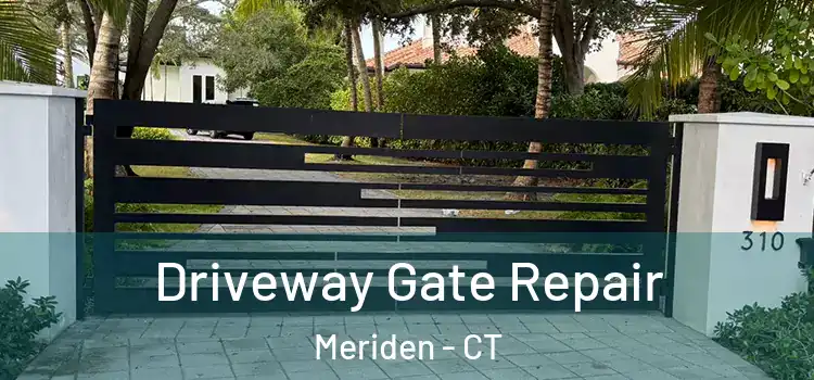 Driveway Gate Repair Meriden - CT
