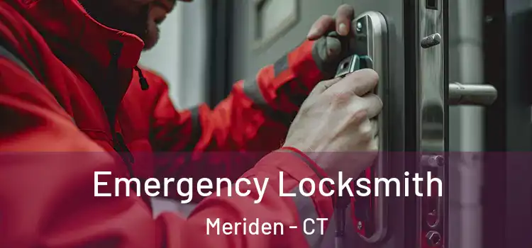 Emergency Locksmith Meriden - CT